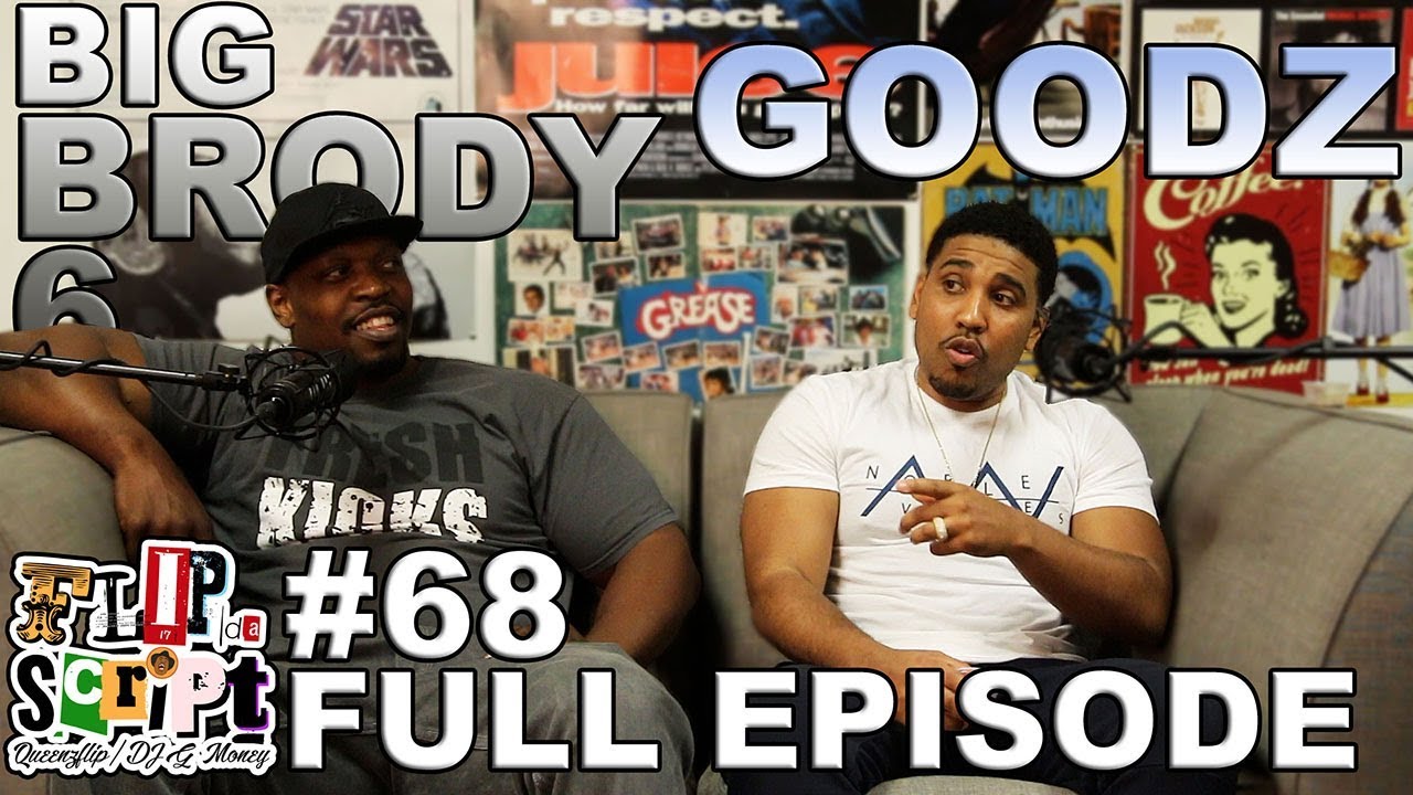F.D.S #68 - THE RETURN OF BIG BRODY & GOODZ - FULL EPISODE
