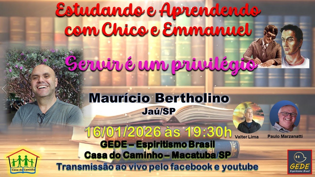 Estudando e Aprendendo com Chico e Emmanuel - Servir é um privilégio - #EP09 16/01/2026