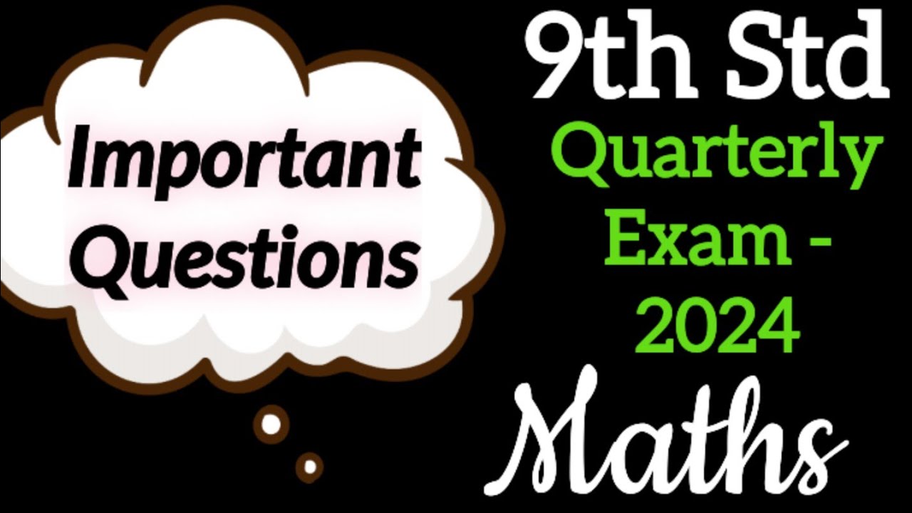 9th Std - Maths | Quarterly Exam - Important Questions | 2024