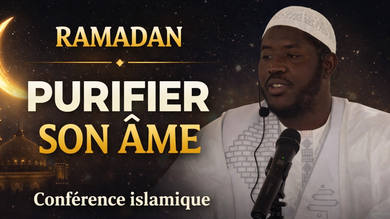 Ramadan : comment purifier son âme ?