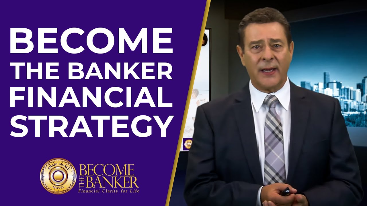 Become the Banker Financial Strategy