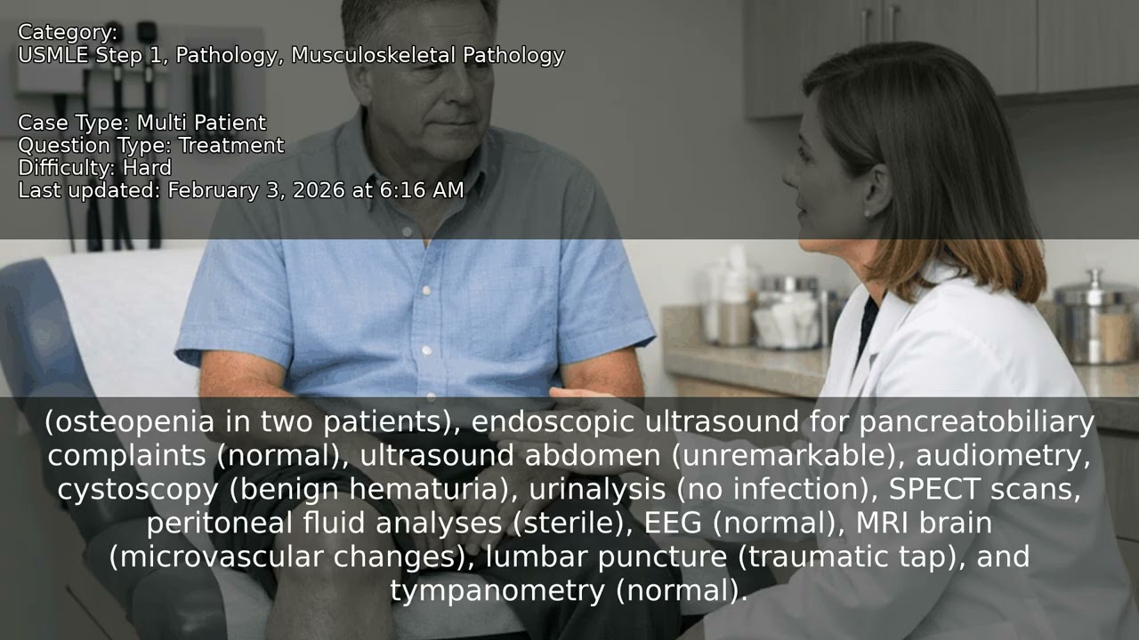 Musculoskeletal Pathology, Pathology, USMLE Step 1 - Full Vignette with Extended Explanations