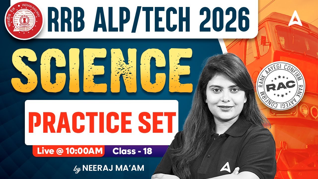 RRB ALP/Tech 2026 Science | RRB ALP Science Practice Set #18 | RRB ALP, Tech Science By Neeraj Mam
