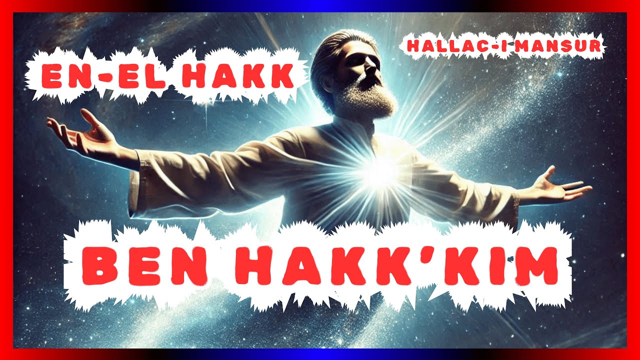 ENEL HAK | HALLACI MANSUR KİMDİR?