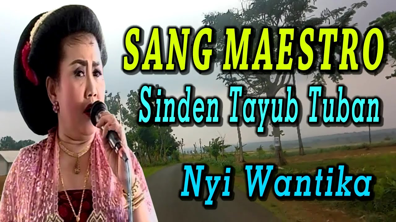 NYI WANTIKA Sesepuh Sinden Langen Tayub Tuban