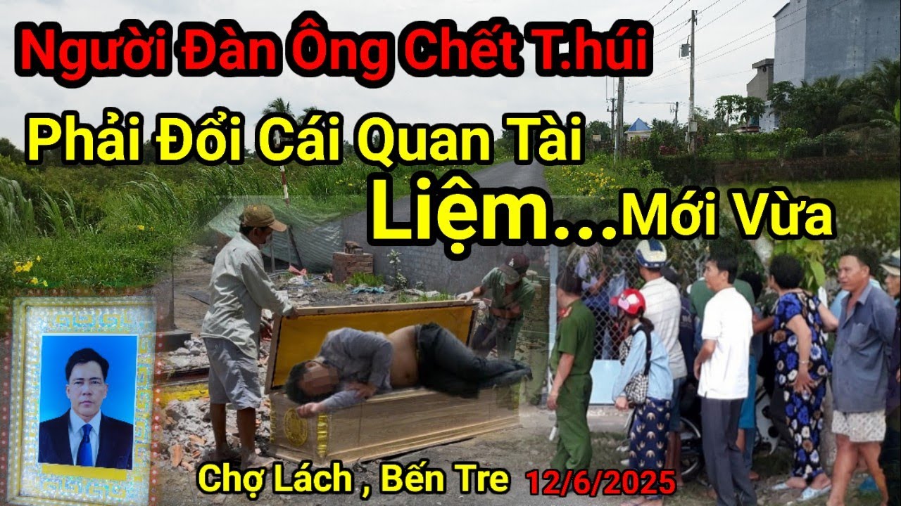 Phát Hiện Người Đàn Ông Đã Bốc Mùi , không Ai Hay , Chợ Lách Bến Tre , 13/6/2025