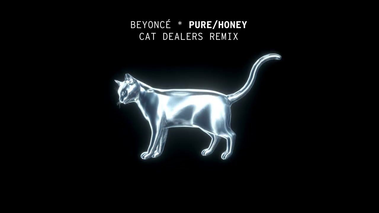 Beyonc&eacute; - PURE/HONEY (Cat Dealers Remix)
