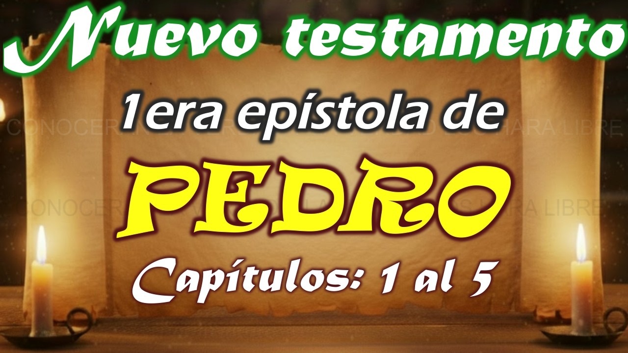 1 PEDRO 1 AL 5 - ESTUDIO BIBLICO - ENSEÑANZA BIBLICA - EXPLICACION BIEN DETALLA Y SENCILLA