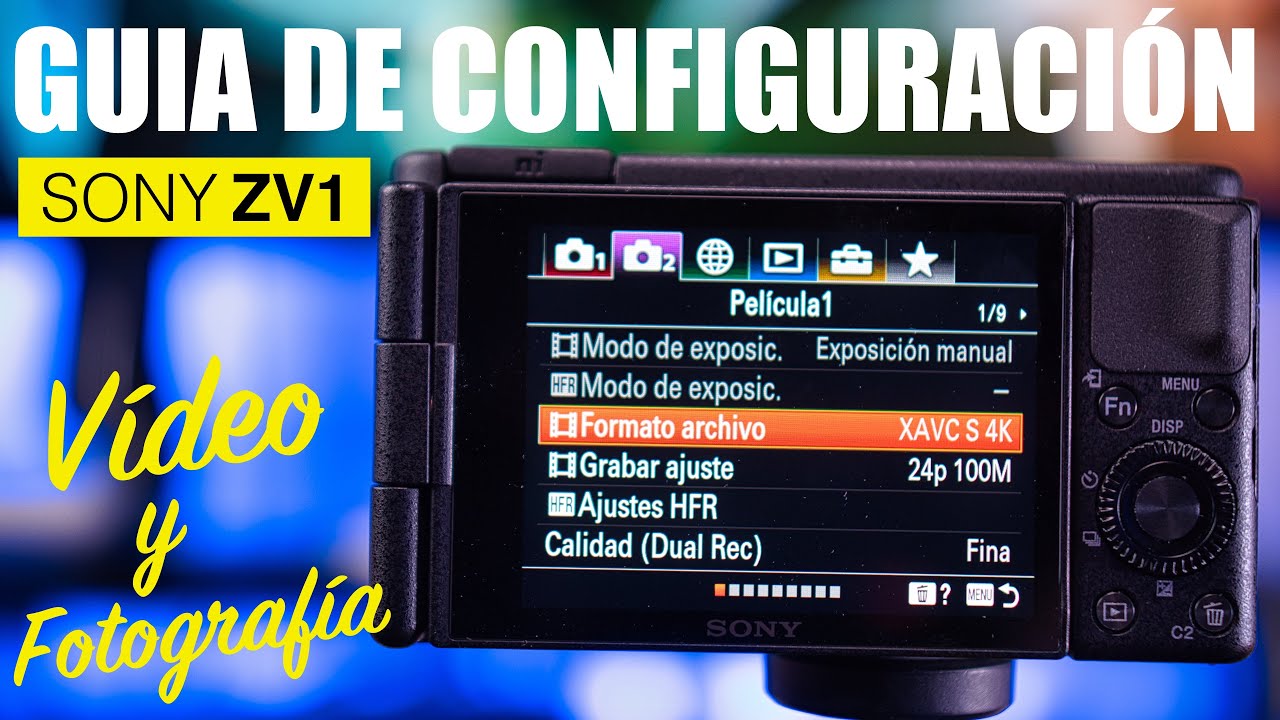 SONY ZV1 | GUIA DE CONFIGURACIÓN en Español