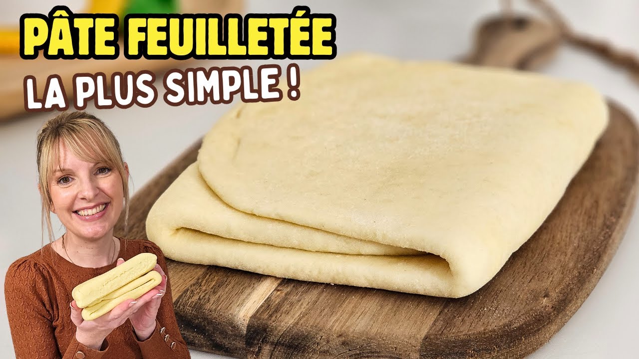 La pâte feuilletée Rapide LA PLUS SIMPLE 😲 Tout le monde peut la faire !