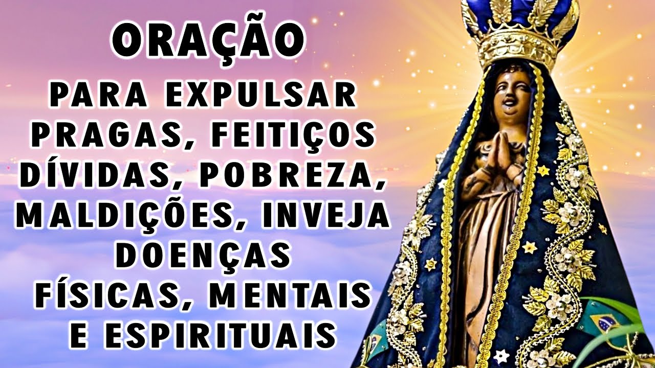 Oração a Nossa Senhora Aparecida para Livramento e Proteção Total