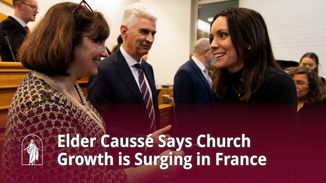 Elder Caussé Returns to His Homeland of France Where Church Growth is Soaring