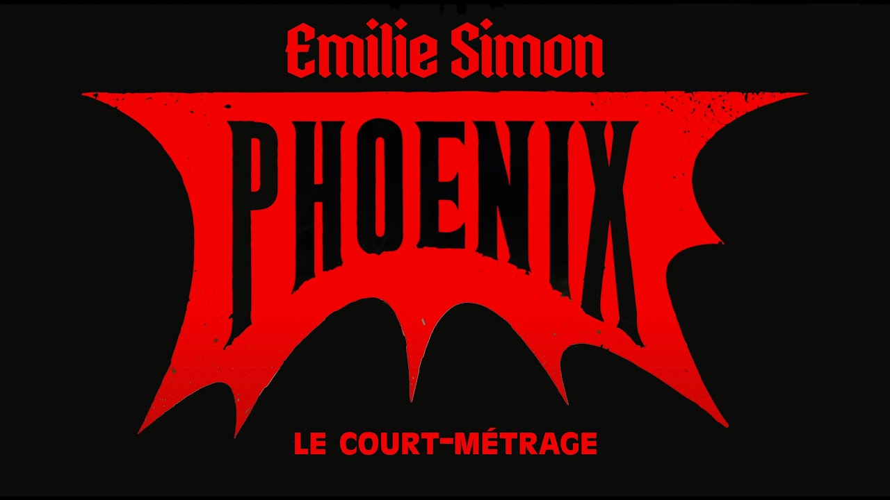 Emilie Simon - PHOENIX (Court-métrage)