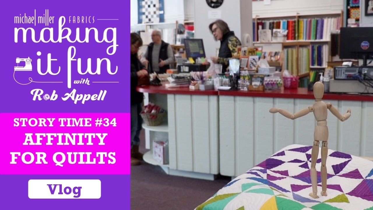 Affinity for Quilts - Michael Miller Fabrics' Story Time #34