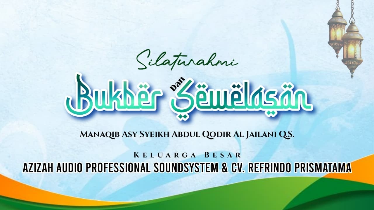 LIVE Bukber & Rutinan Manaqib Syeikh Abdul Qodir Al Jailani QS. | Keluarga Besar Azizah Audio Pro