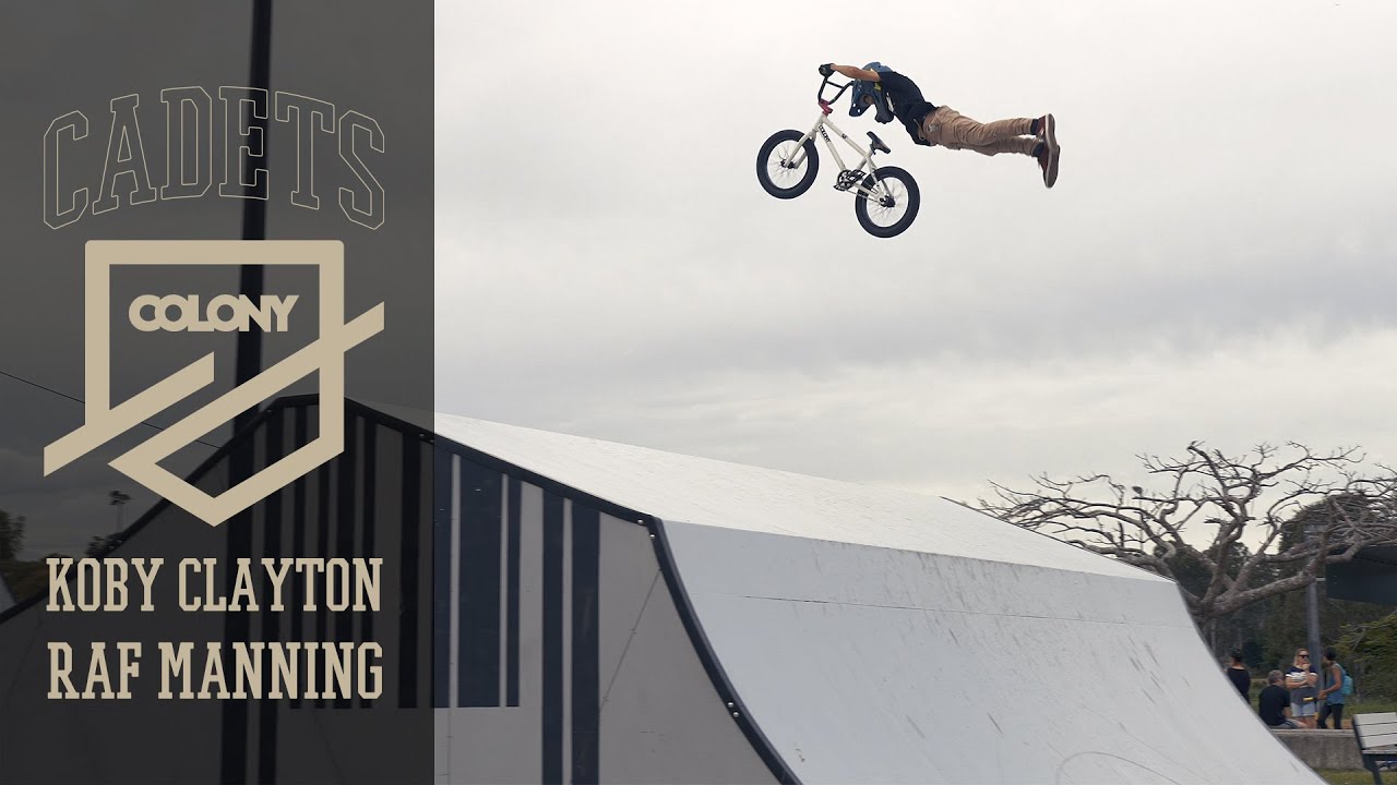Koby Clayton & Raf Manning - The Cadets - Colony BMX