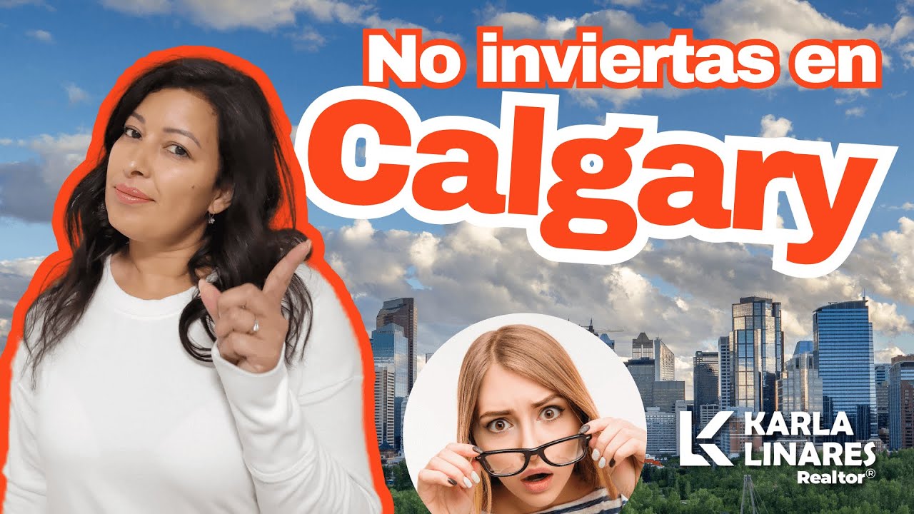 ¿Por qué evitar invertir en Calgary?