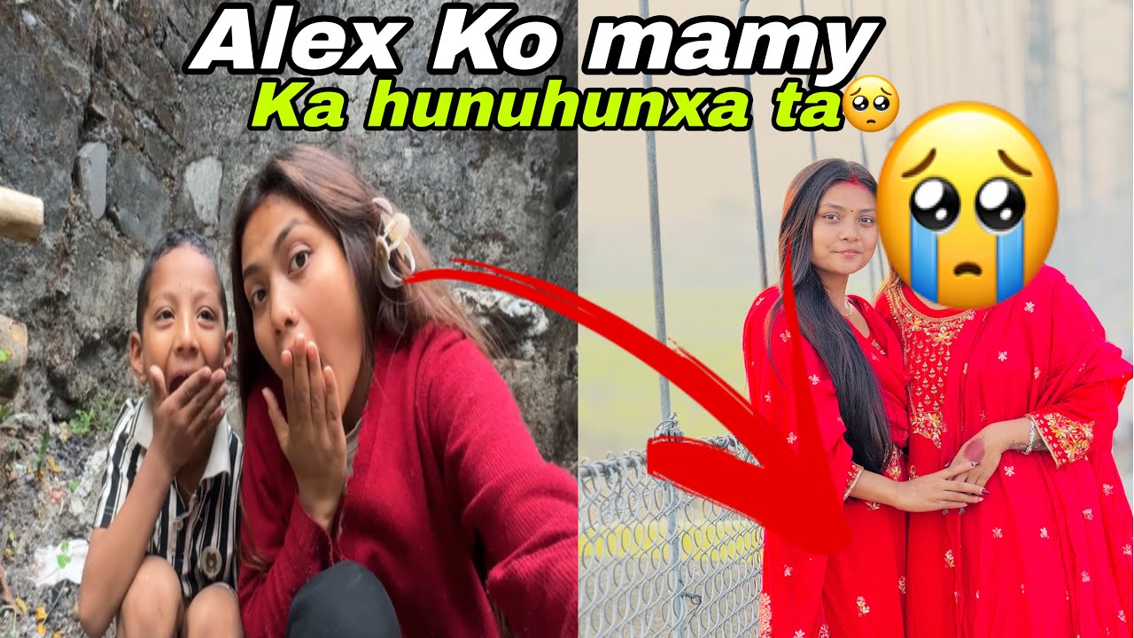 Alex Ko mamy ko photo reveal 🥺!! K Aajai bolchal hunxara😓