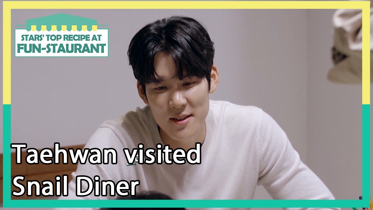 [ENG] Taehwan visited Snail Diner (Stars' Top Recipe at Fun-Staurant EP.108-9) | KBS WORLD TV 211228