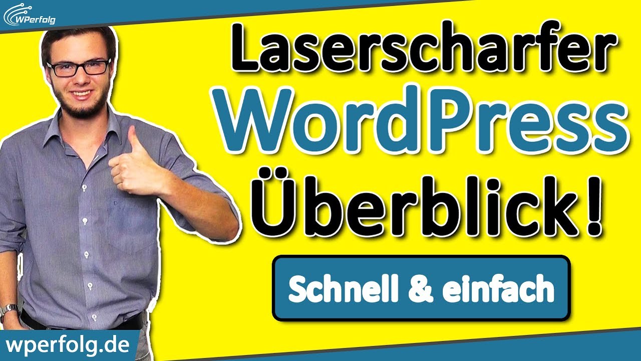 WORDPRESS TUTORIAL für Anfänger [2026]: Allgemeiner Überblick - Leicht und verständlich - Deutsch
