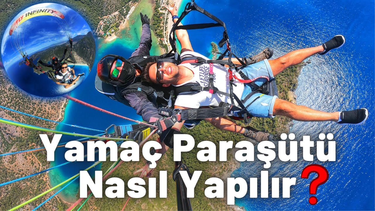 Yamaç Paraşütü Nasıl Yapılır ve Tehlikeli Mi? Babadağ Yamaç Paraşütü / Ölüdeniz-Fethiye