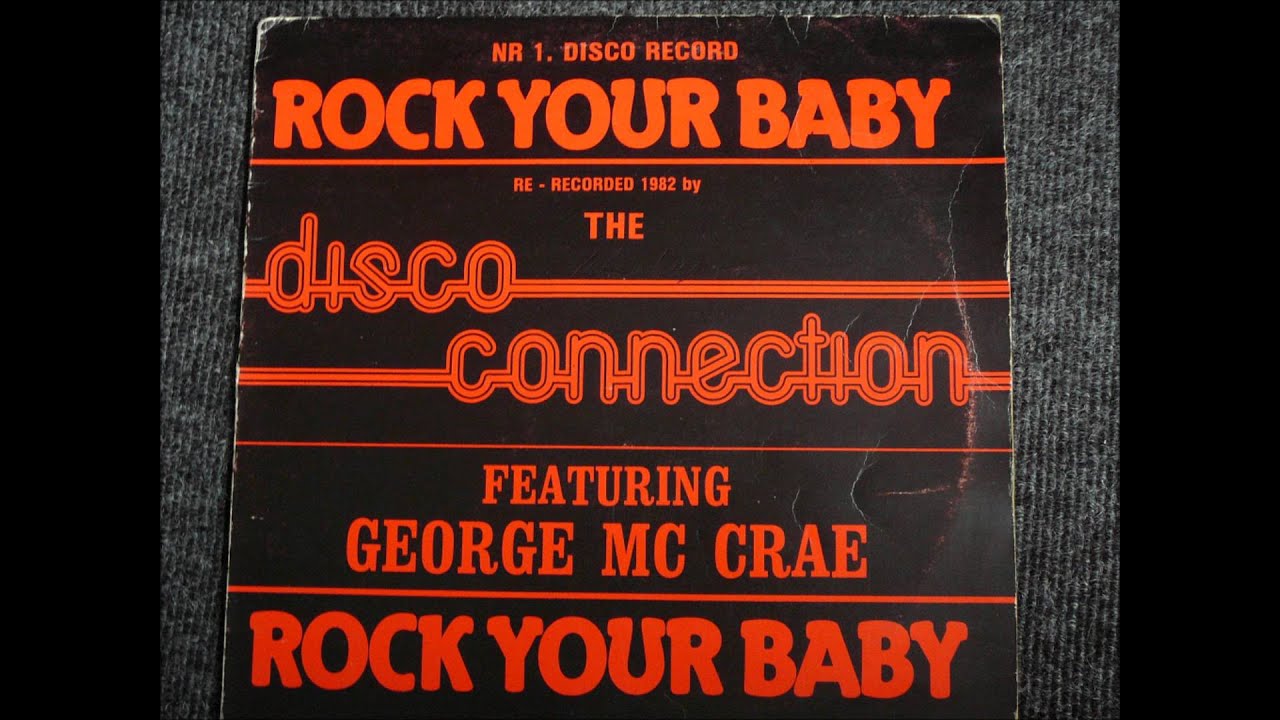 The Disco Connection - Rock Your Baby Original 12 inch Version 1982