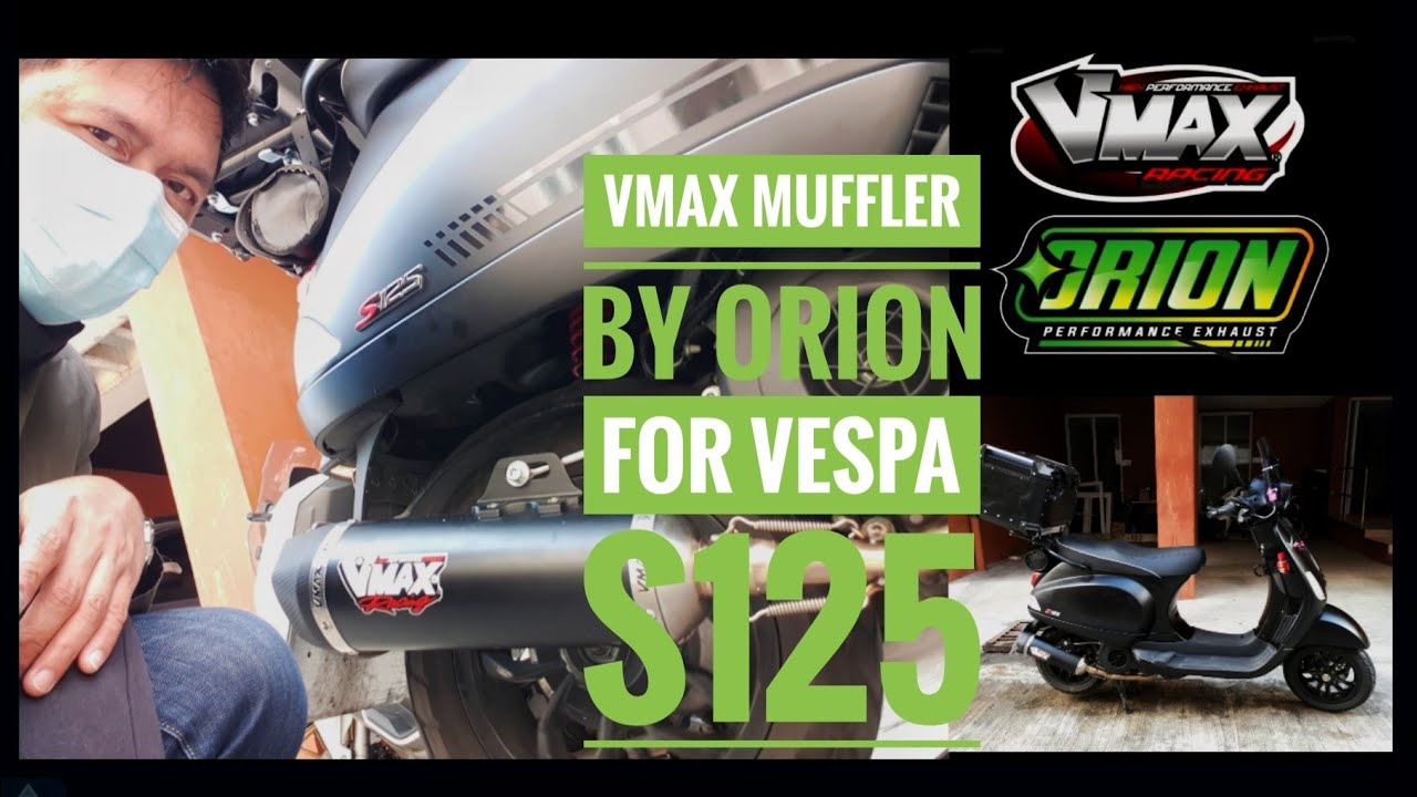 Vmax Muffler by Orion for Vespa S125 Vlog#83 