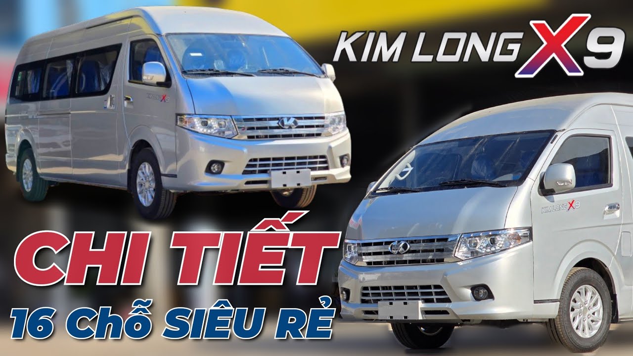 Xe 16 Chỗ Giá Cực Rẻ KIMLONG X9 Mới | Khuyến Mãi lớn nhân dịp Khai Trương Xe Khách KIMLONG Tại TPHCM