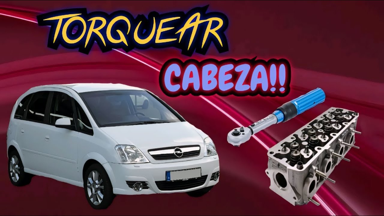 🌟Como ARMAR y TORQUEAR CABEZA O CULATA de Meriva, Corsa, Tornado 1.8L ¡MONTAJE BIEN EXPLICADO!🌟
