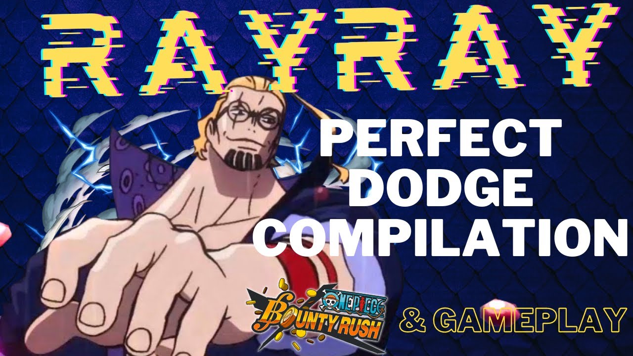 Prime Rayleigh Perfect Dodge [Compilation] & Gameplay. One Piece Bounty Rush OPBR