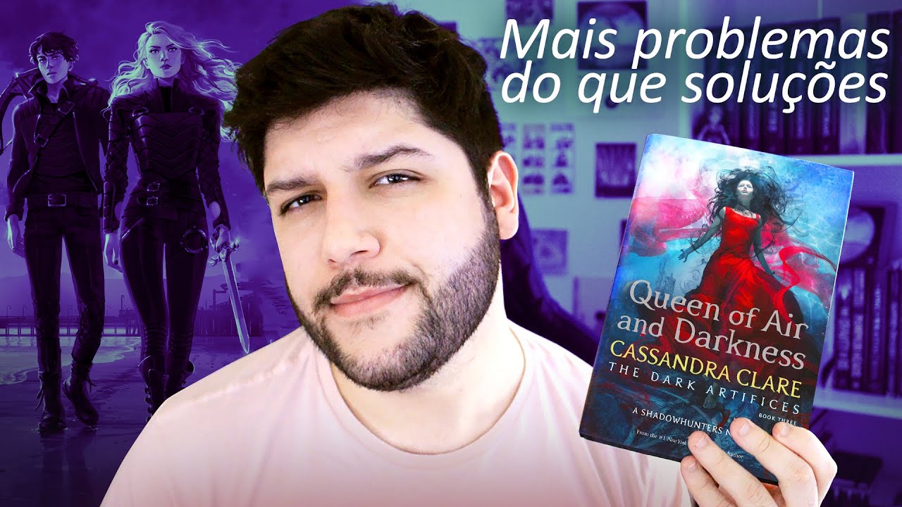 EU FINALMENTE LI | Rainha do Ar e da Escuridão, Cassandra Clare