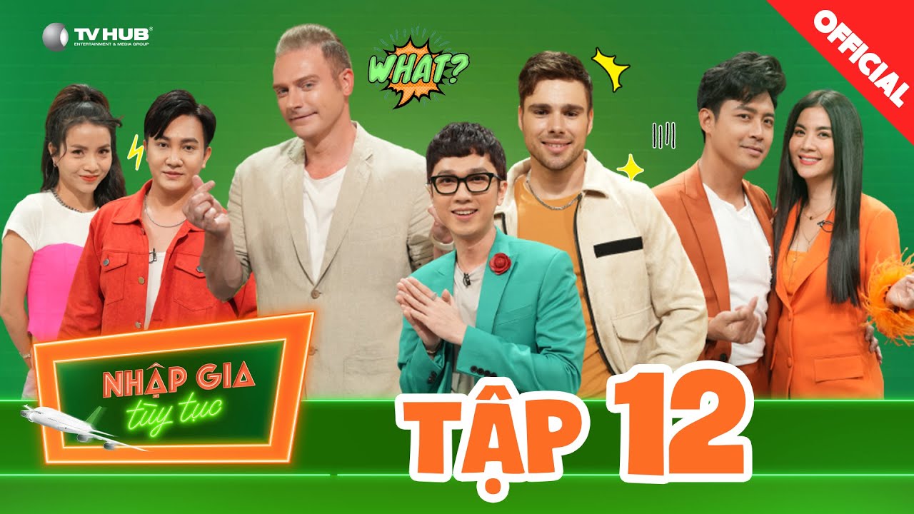 Nhập Gia Tùy Tục 3 Tập 12| Ca sỹ Mỹ KYO hát tiếng Việt siêu chuẩn, đam mê cà khịa vợ chồng Kha Ly
