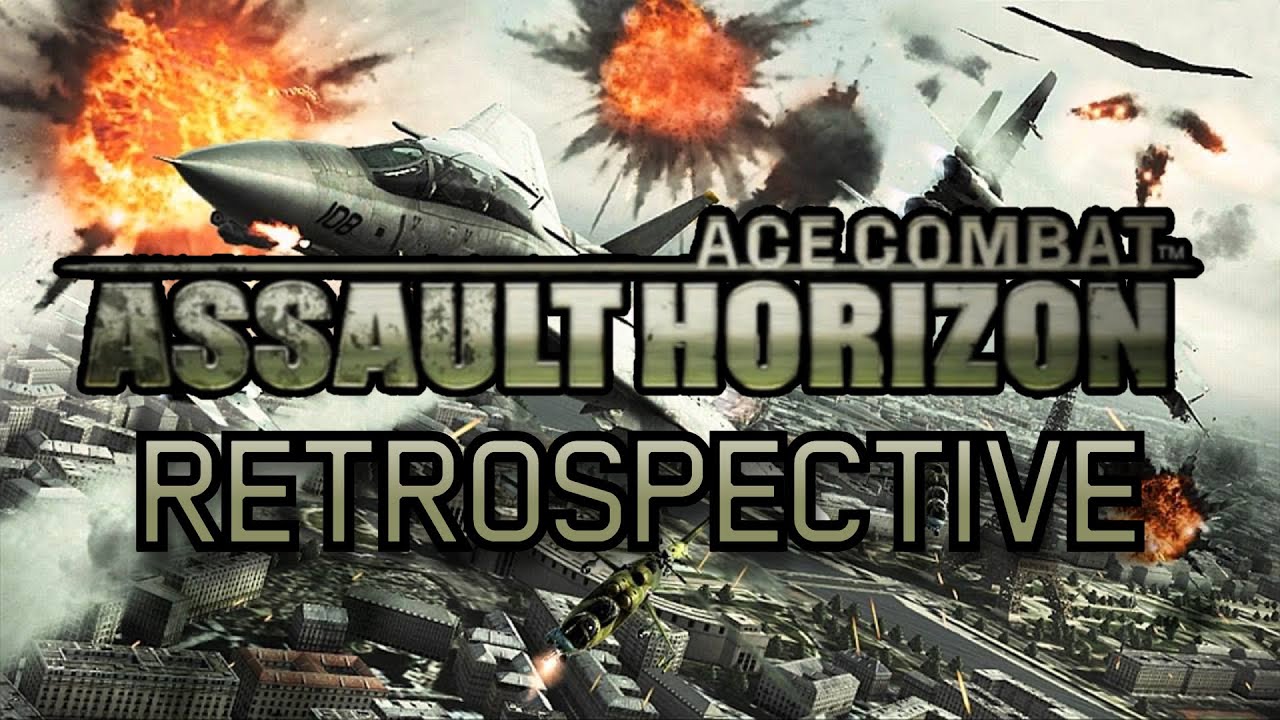 The Black Sheep Of The Franchise || Ace Combat: Assault Horizon Retrospective