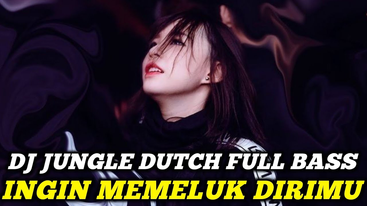 DJ BOXING INGIN MEMELUK DIRIMU | DJ JUNGLE DUTCH PALING TINGGI FULL BASS TERBARU 2025