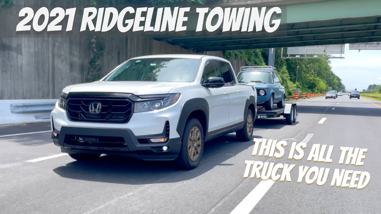 2021 Honda Ridgeline Review & Towing Test: Can It Tow Your Track Car?