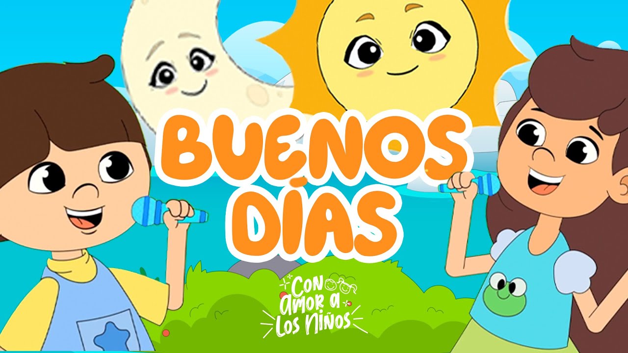 Buenos Días 🌞🎵 Canciones Para Niños 🌈🎶 Música Infantil 💫🥰