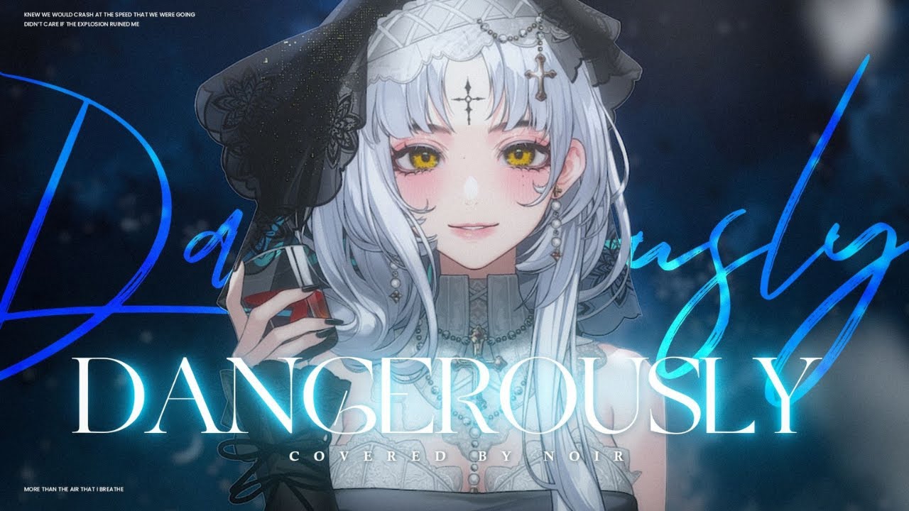 【Cover】Charlie Puth《Dangerously》  |  by NOIR