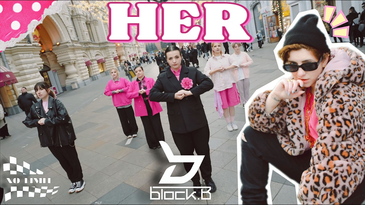 [K-POP IN PUBLIC | ONE TAKE ] BLOCK B — HER dance cover by NO LIMIT