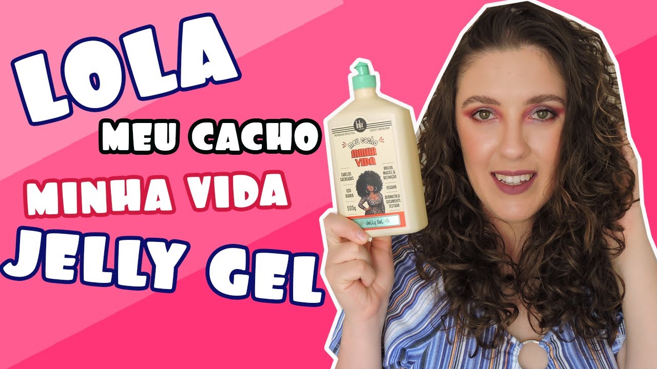 Testando JELLY GEL da LOLA | Deise Pereira