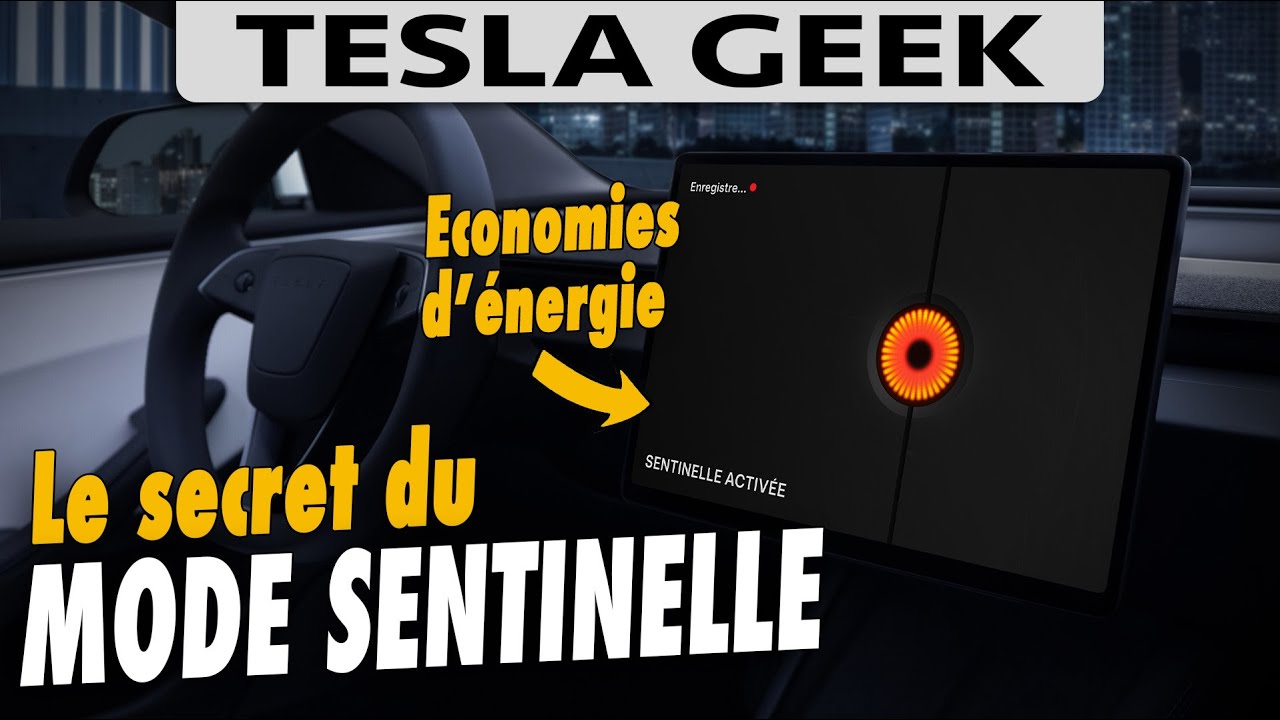 ⚡️-40% : le secret de l’efficacité énergétique du mode Sentinelle TESLA