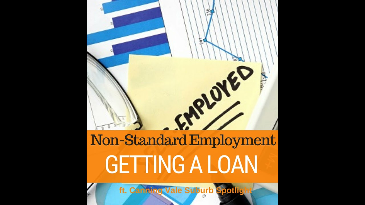 054 - Loans For Non-Standard Employment & Canning Vale Suburb Spotlight