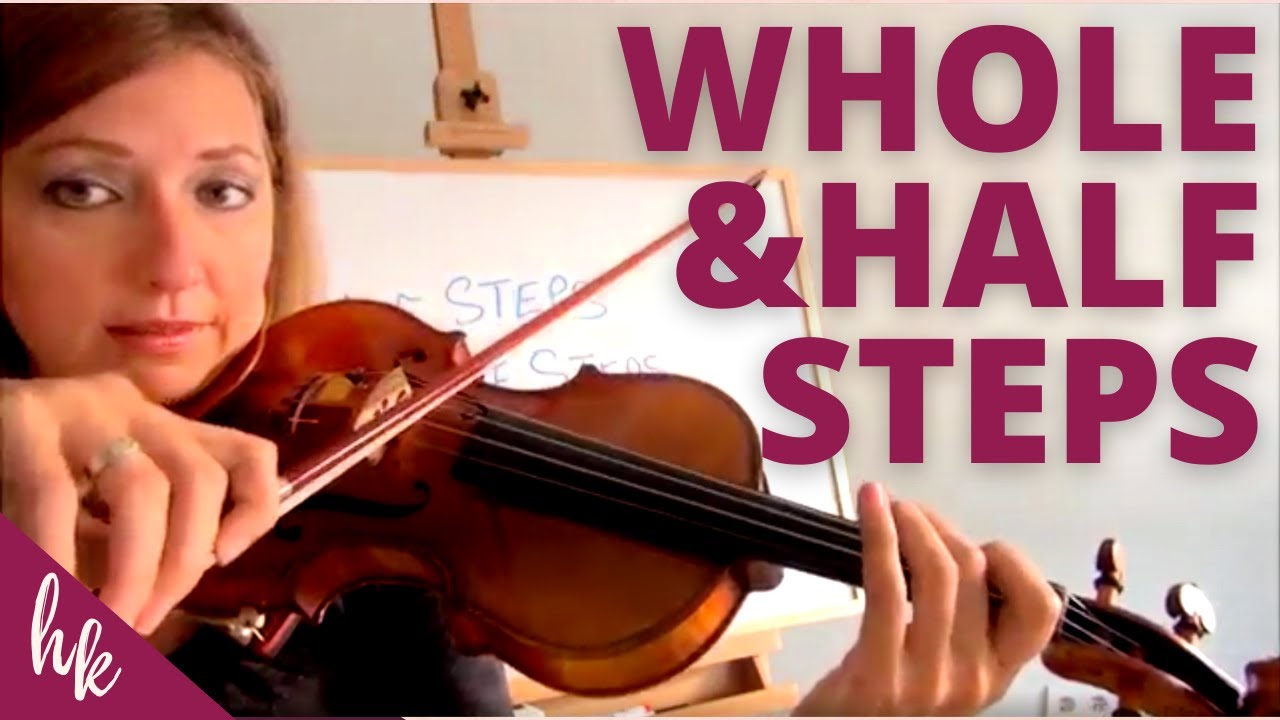 Half Steps Whole Steps on the Violin