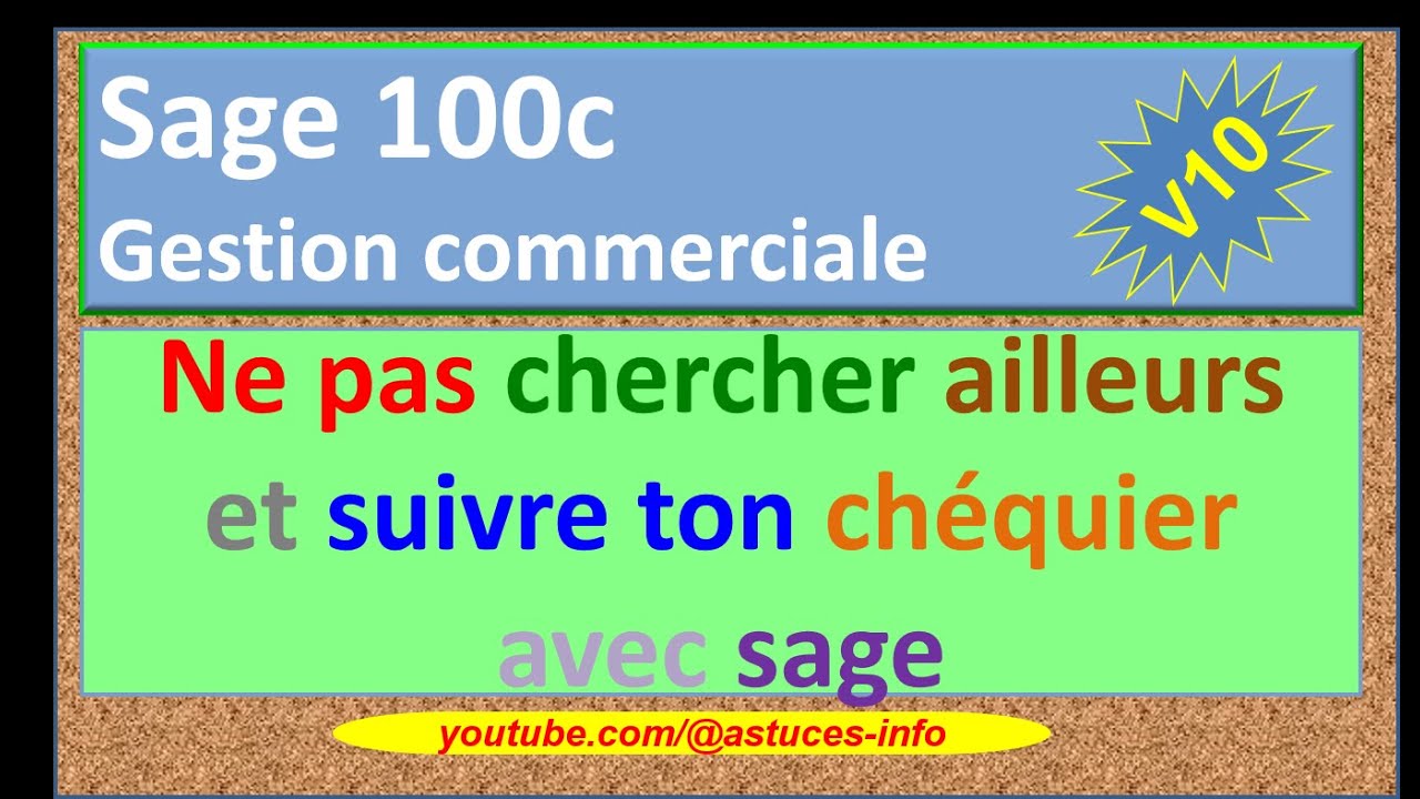 Sage 100c Gestion commerciale - Suivre votre chéquier