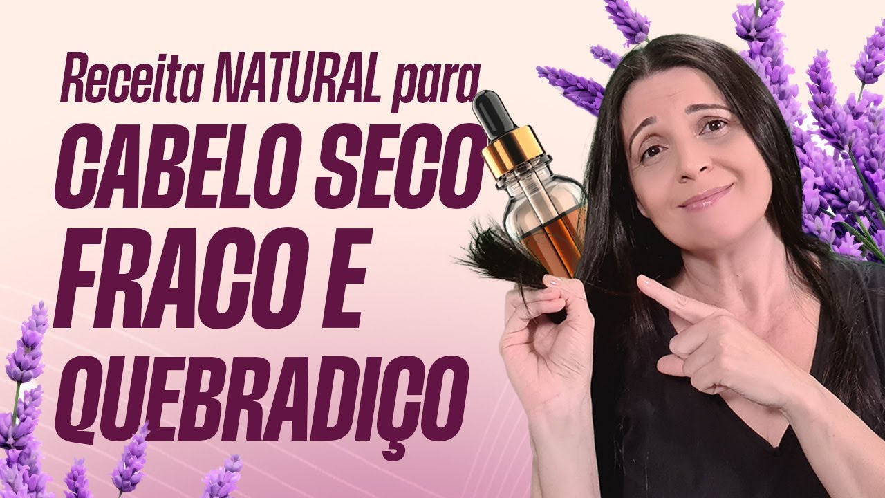 Cabelo ressecado, fraco e quebradiço | Use esses Óleos Essenciais e resolva 100% natural