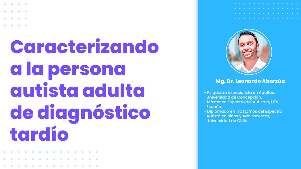 Caracterizando a la persona autista adulta de diagnóstico tardío