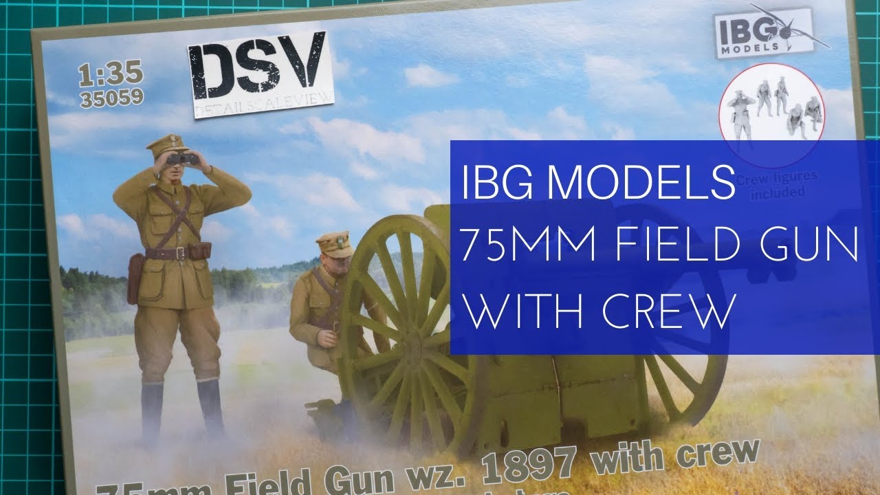 IBG Models 1/35 75mm Field Gun with Crew (35059) Review