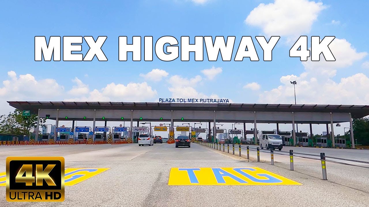 MEX HIGHWAY KUALA LUMPUR 4K 60FPS - DIRECT CONNECTION KUALA LUMPUR TO PUTRAJAYA