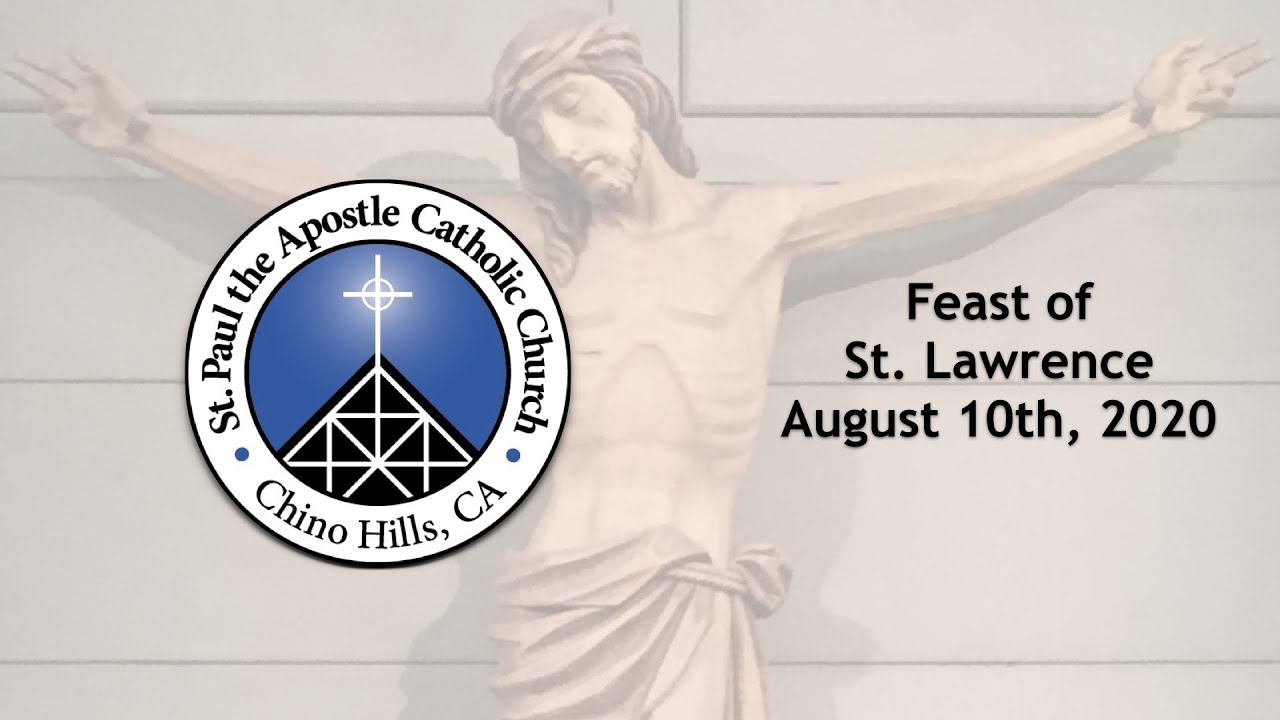 Feast of St. Lawrence | August 10th, 2020