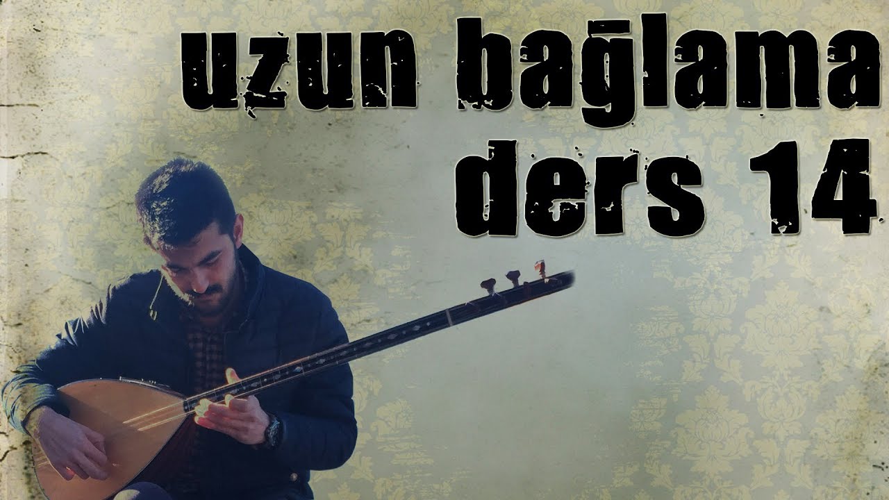Uzun Bağlama - Ders 14 - Van Kalıbı Ve Etüdler