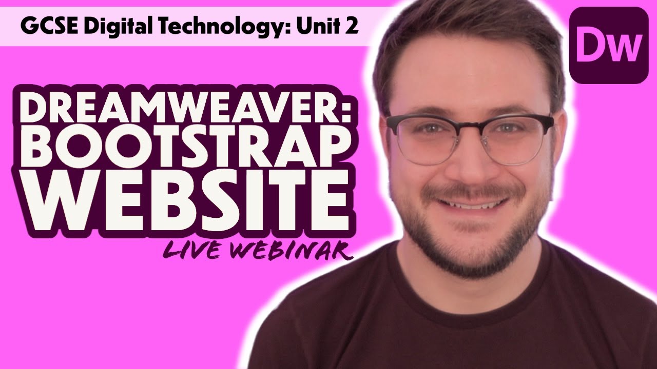 GCSE DigiTech Unit 2 || Dreamweaver: Bootstrap Website